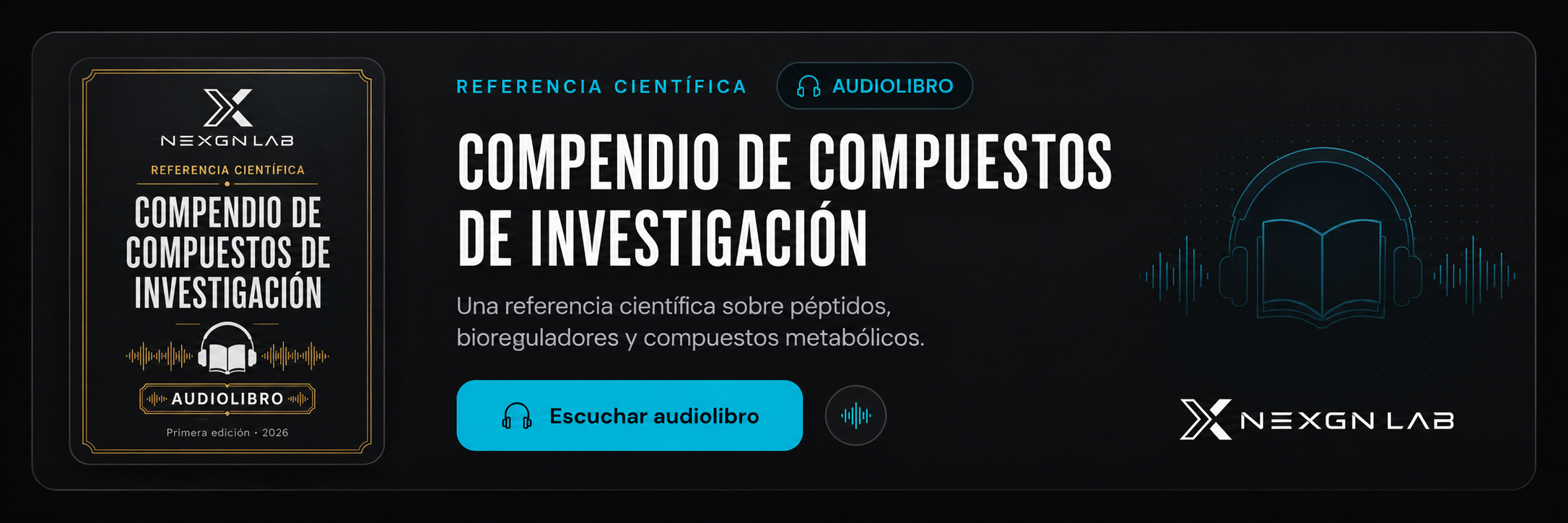 Compendio de Compuestos de Investigación — Audiolibro NexGN Lab. Una referencia científica sobre péptidos, bioreguladores y compuestos metabólicos.